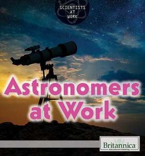 Astronomers at Work de Laura Loria