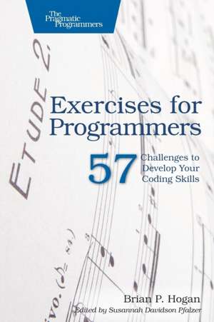 Exercises for Programmers de Brian Hogan