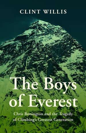 The Boys of Everest de Clint Willis