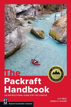 The Packraft Handbook de Luc Mehl