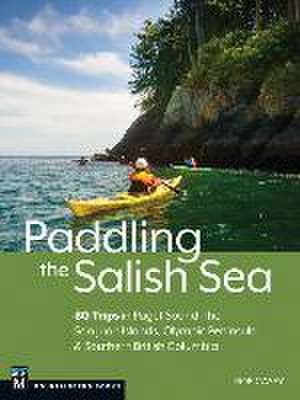 Paddling the Salish Sea de Rob Casey