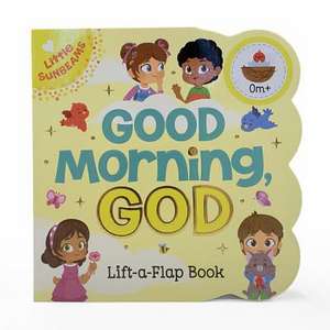 Good Morning, God (Little Sunbeams) de Ginger Swift