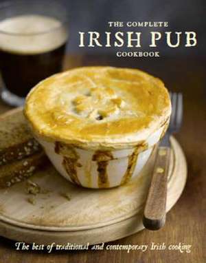 The Complete Irish Pub Cookbook de Parragon Books