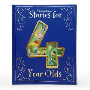 A Collection of Stories for 4 Year Olds de Parragon Books