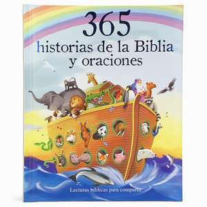 365 Historias de la Biblia Y Oraciones de Parragon Books