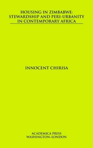 Housing in Zimbabwe de Innocent Chirisa