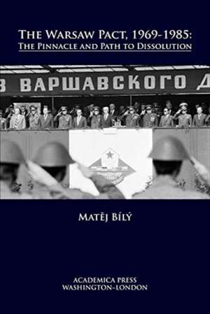 The Warsaw pact, 1969-1985 de Mat¿j Bílý