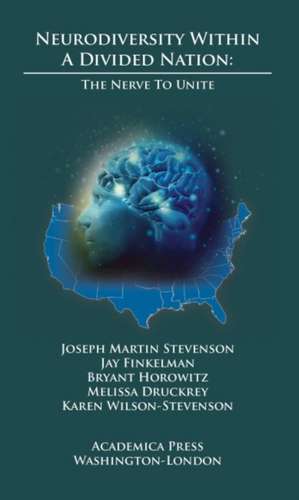 Neurodiversity Within a Divided Nation de Joseph Martin Stevenson