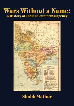 Wars Without a Name de Shubh Mathur
