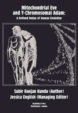 Mitochondrial Eve and Y-Chromosomal Adam de Subir Ranjan Kundu