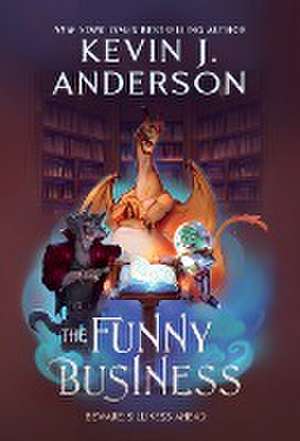 The Funny Business de Kevin J. Anderson