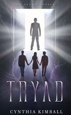 Tryad de Cynthia Kimball