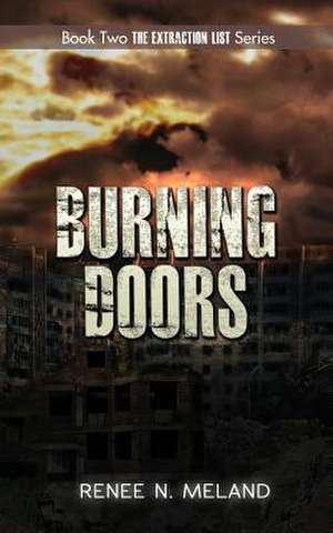 Burning Doors de Renee N. Meland