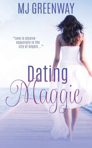 Dating Maggie de Mj Greenway