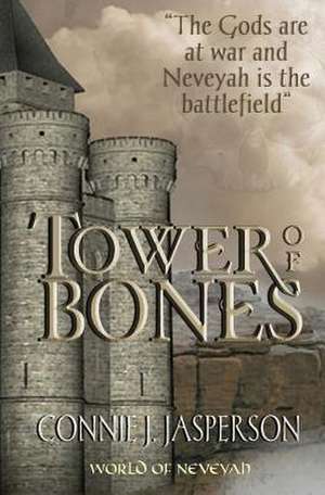 Tower of Bones de Connie J. Jasperson