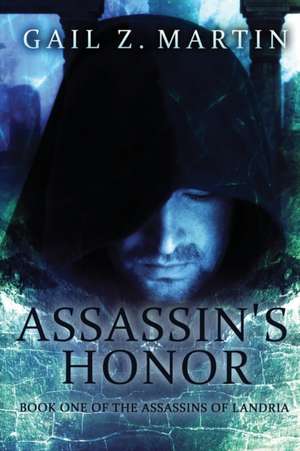 Assassin's Honor de Gail Z. Martin