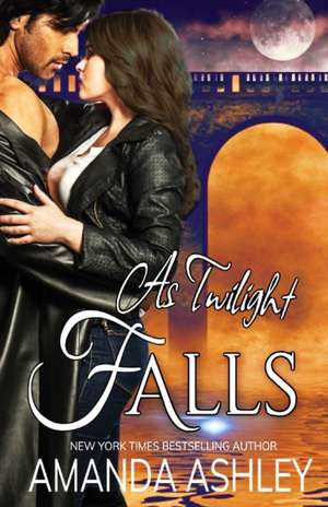 As Twilight Falls de Amanda Ashley