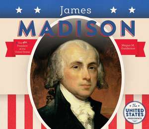 James Madison de Megan M. Gunderson