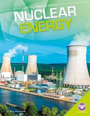 Nuclear Energy de Meg Marquardt