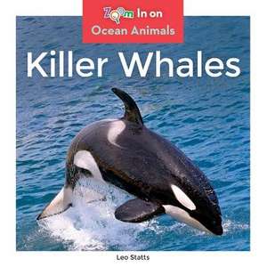 Killer Whales de Leo Statts