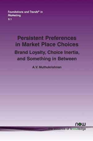 Persistent Preferences in Market Place Choices de A. V. Muthukrishnan