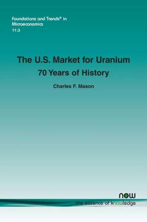 The U.S. Market for Uranium de Charles F. Mason