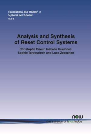 Analysis and Synthesis of Reset Control Systems de Christophe Prieur