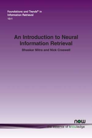 An Introduction to Neural Information Retrieval de Bhaskar Mitra