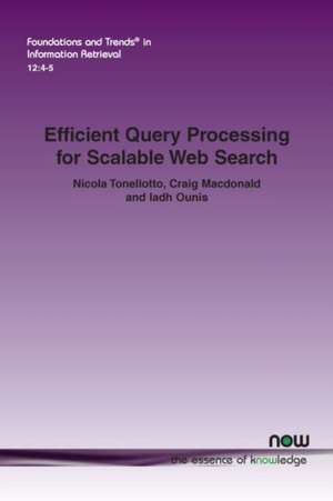 Efficient Query Processing for Scalable Web Search de Nicola Tonellotto