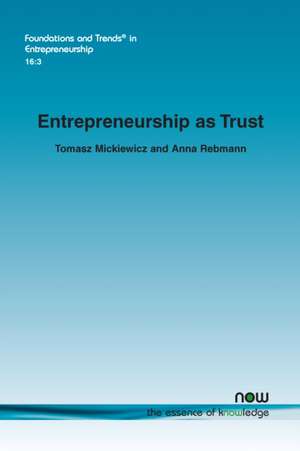 Entrepreneurship as Trust de Tomasz Mickiewicz