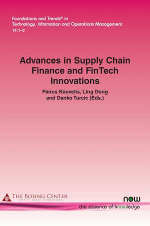 Advances in Supply Chain Finance and FinTech Innovations de Ling Dong