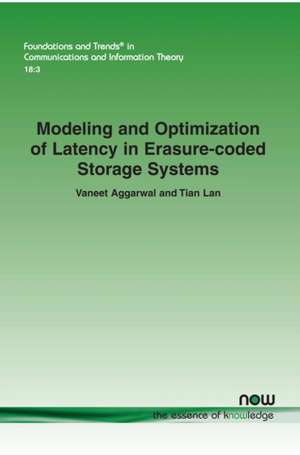 Modeling and Optimization of Latency in Erasure-coded Storage Systems de Vaneet Aggarwal