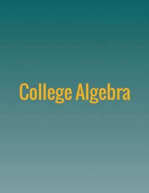 College Algebra de Jay Abramson