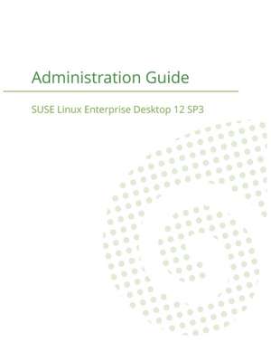 SUSE Linux Enterprise Server 12 - Administration Guide de Suse Llc