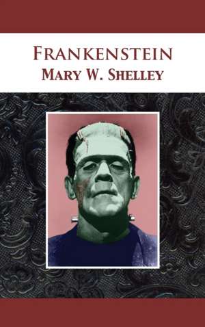 Frankenstein de Mary Wollstonecraft Shelley