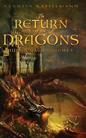 The Return of the Dragons de Kenneth Kappelmann