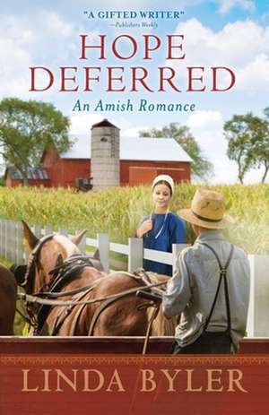 Hope Deferred: An Amish Romance de Linda Byler