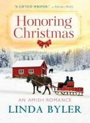 Honoring Christmas de Linda Byler