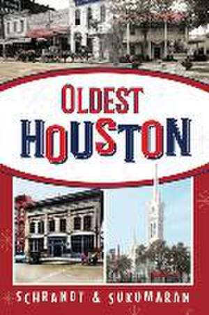 Oldest Houston de Lydia Schrandt