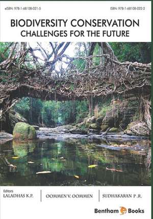 Biodiversity Conservation - Challenges for the Future de Laladhas K. P