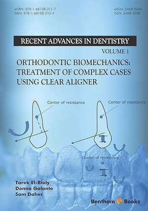  Orthodontic Biomechanics: Orthodontic Biomechanics de Tarek El-Bialy