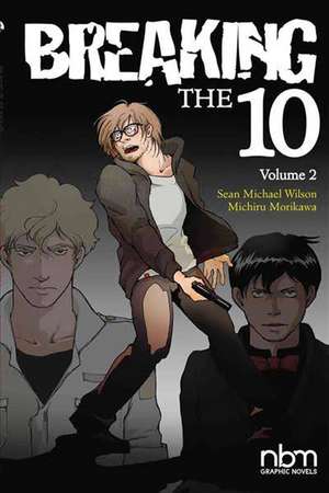 Breaking The Ten Vol.2 de Michiru Michael Morikawa