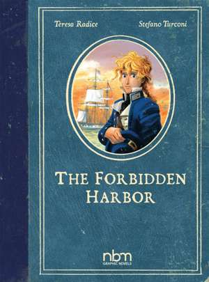 Forbidden Harbor de Teresa Radice