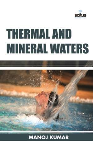 Thermal and Mineral Waters de Dr Manoj Kumar