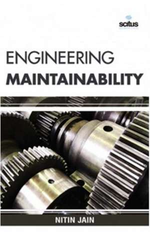 Engineering Maintainability de Nitin Jain