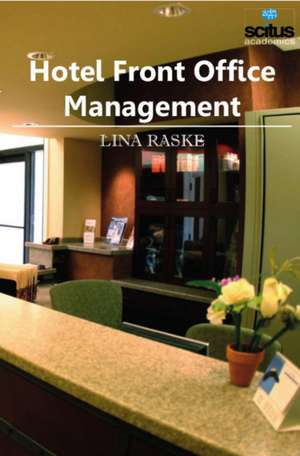 Hotel Front Office Management de Lina Raske