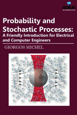 Probability and Stochastic Processes de Giorgos Michel