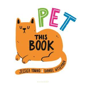 Pet This Book de Jessica Young