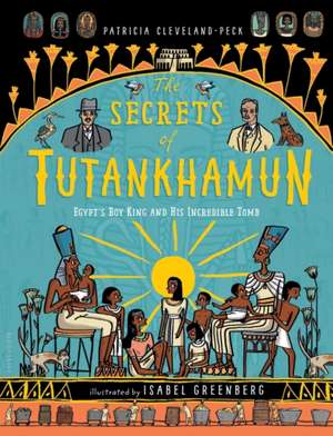 The Secrets of Tutankhamun de Patricia Cleveland-Peck