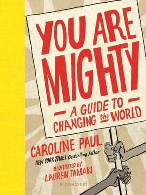 You Are Mighty de Caroline Paul